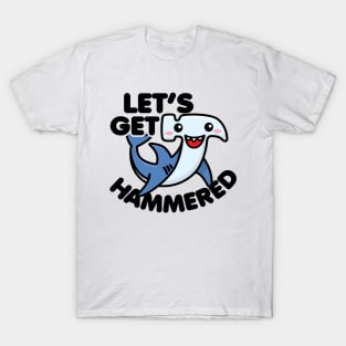 Cute Kawaii Hammerhead Shark Let's Get Hammered T-Shirt
